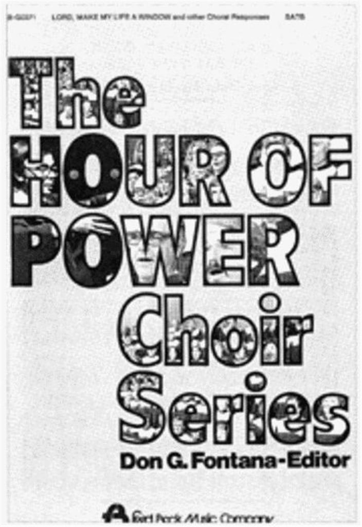 Hour Of Power #1 Lord Make My Life A Window